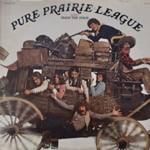 Pure Prairie League – Live!: Takin' The Stage 1977