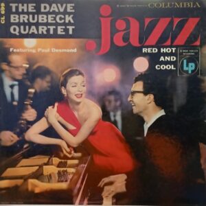 The Dave Brubeck Quartet – Jazz: Red Hot And Cool 1955