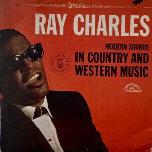 Ray Charles – Modern Sounds In Country And Western Music 1962