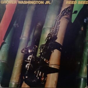 Grover Washington, Jr. – Reed Seed 1978