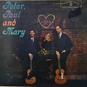 Peter, Paul And Mary* – Peter, Paul And Mary 1962