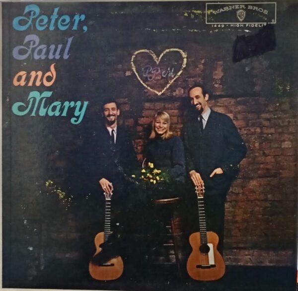 Peter, Paul And Mary* – Peter, Paul And Mary 1962