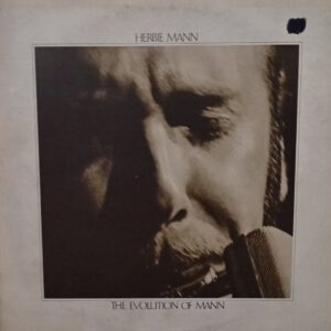 Herbie Mann – The Evolution Of Mann 1972