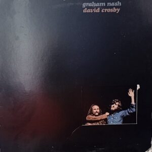 Graham Nash / David Crosby – Graham Nash / David Crosby 1972