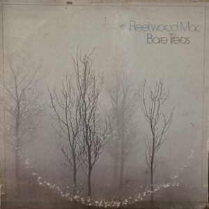 Fleetwood Mac – Bare Trees 1972