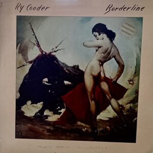 Ry Cooder – Borderline 1980